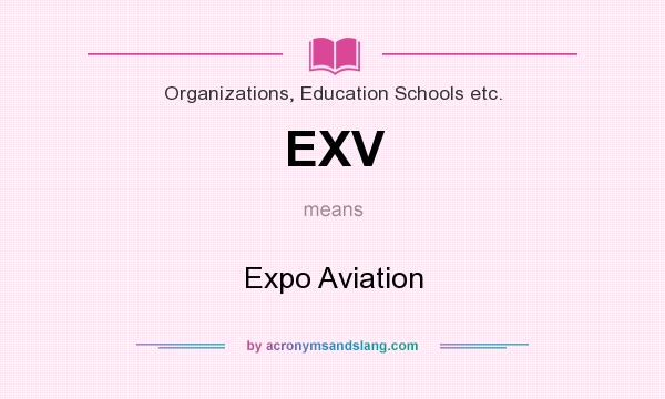 What does EXV mean? It stands for Expo Aviation
