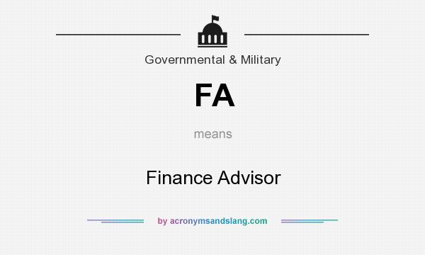 What does FA mean? It stands for Finance Advisor