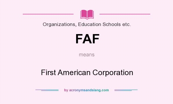 What does FAF mean? It stands for First American Corporation