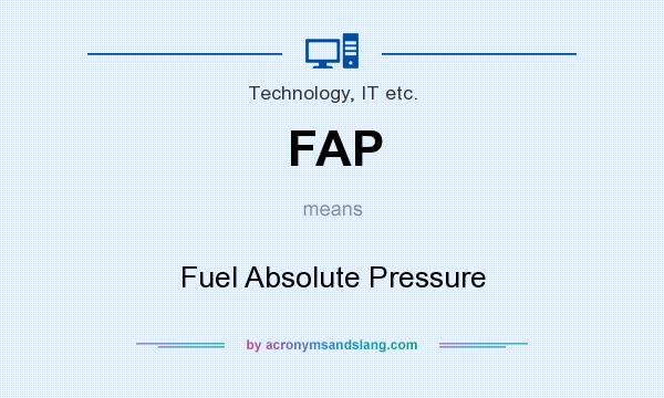 What does FAP mean? It stands for Fuel Absolute Pressure