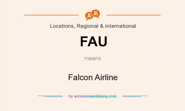 What does FAU mean? It stands for Falcon Airline
