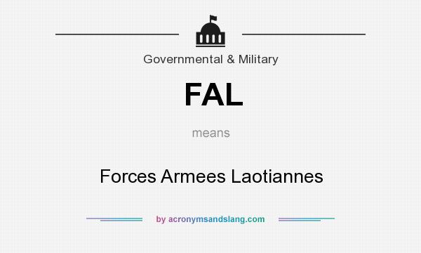 What does FAL mean? It stands for Forces Armees Laotiannes