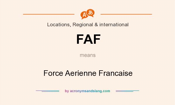What does FAF mean? It stands for Force Aerienne Francaise