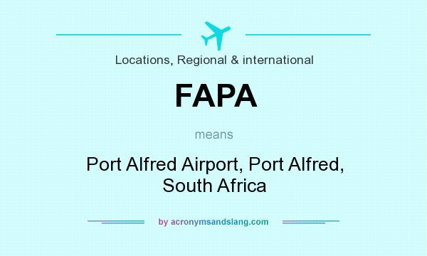 What does FAPA mean? It stands for Port Alfred Airport, Port Alfred, South Africa