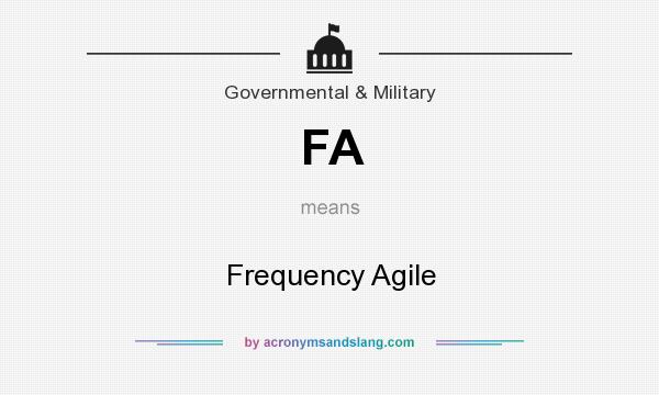 What does FA mean? It stands for Frequency Agile