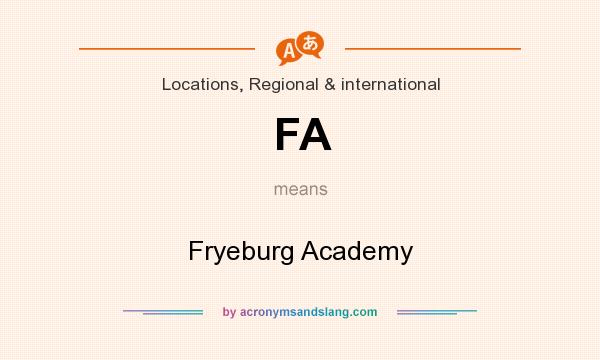 What does FA mean? It stands for Fryeburg Academy