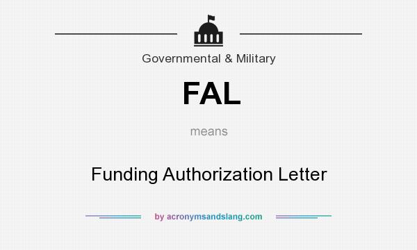 What does FAL mean? It stands for Funding Authorization Letter