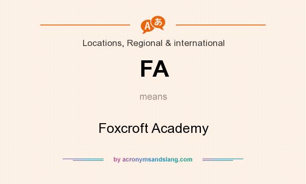 What does FA mean? It stands for Foxcroft Academy