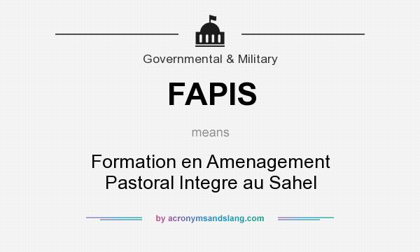 What does FAPIS mean? It stands for Formation en Amenagement Pastoral Integre au Sahel