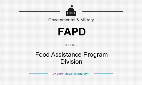 What does FAPD mean? It stands for Food Assistance Program Division