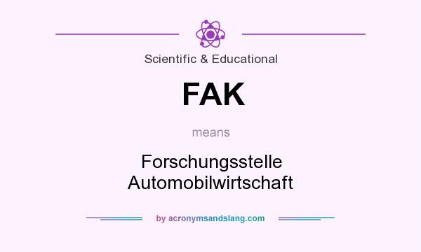 What does FAK mean? It stands for Forschungsstelle Automobilwirtschaft