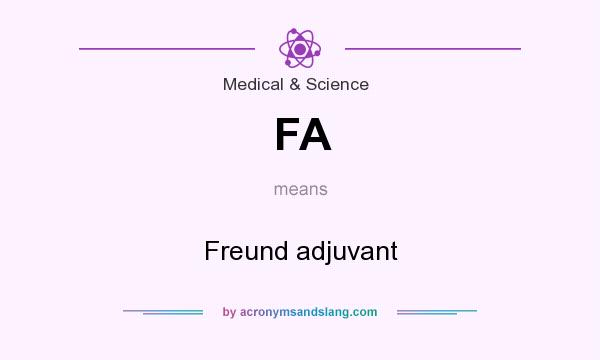 What does FA mean? It stands for Freund adjuvant