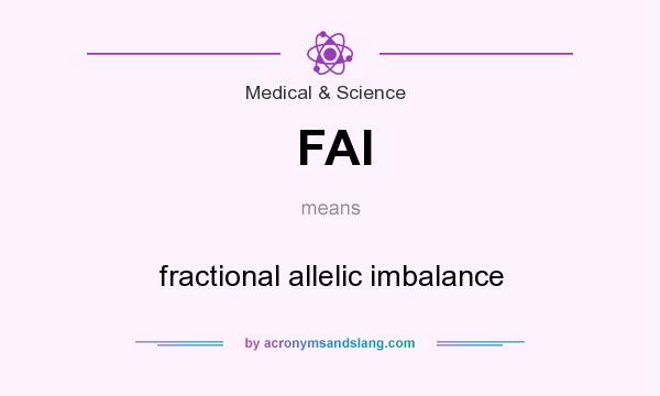 What does FAI mean? It stands for fractional allelic imbalance