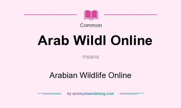 What does Arab Wildl Online mean? It stands for Arabian Wildlife Online