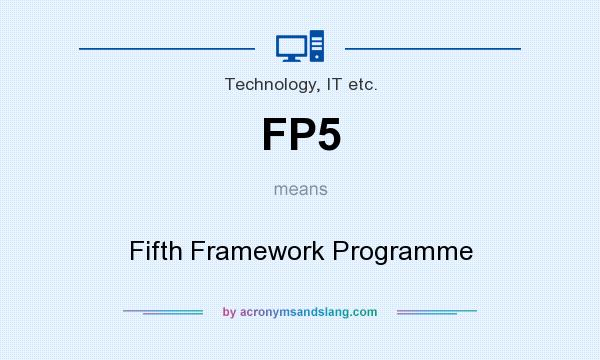What does FP5 mean? It stands for Fifth Framework Programme