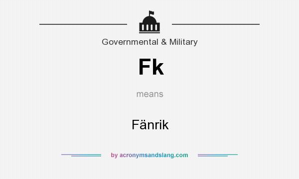 What does Fk mean? It stands for Fänrik