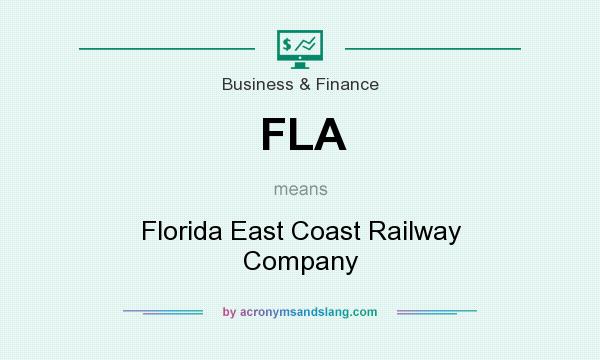 What does FLA mean? It stands for Florida East Coast Railway Company