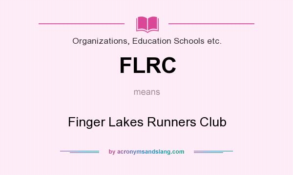 What does FLRC mean? It stands for Finger Lakes Runners Club