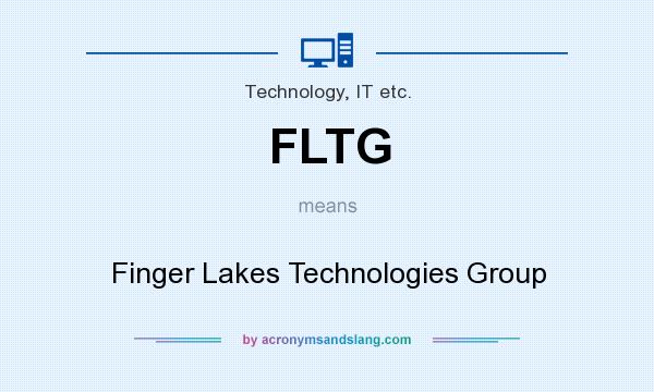 What does FLTG mean? It stands for Finger Lakes Technologies Group