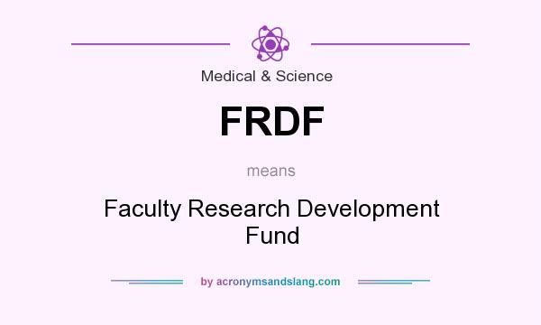 What does FRDF mean? It stands for Faculty Research Development Fund