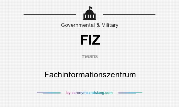 What does FIZ mean? It stands for Fachinformationszentrum