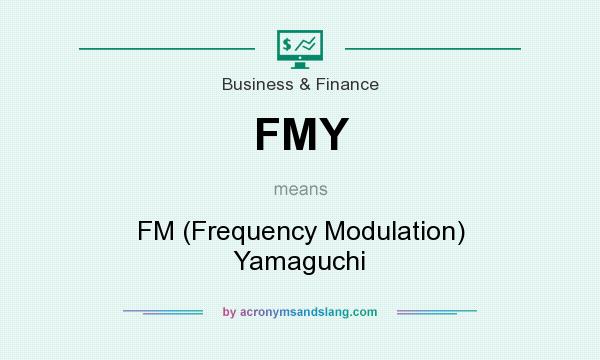 What does FMY mean? It stands for FM (Frequency Modulation) Yamaguchi