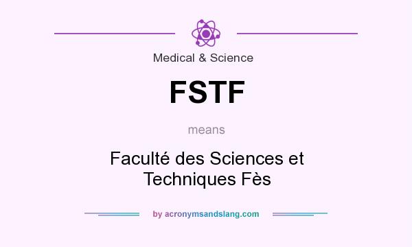 What does FSTF mean? It stands for Faculté des Sciences et Techniques Fès