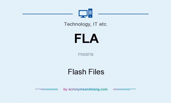 What does FLA mean? It stands for Flash Files