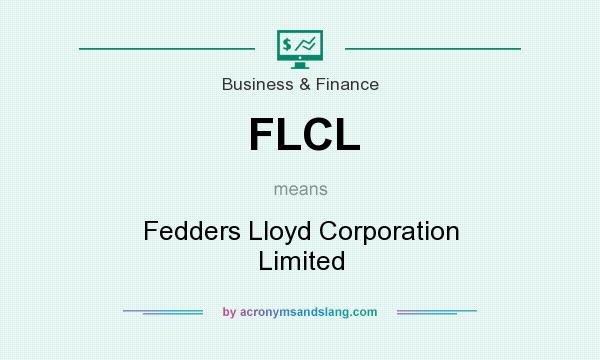 What does FLCL mean? It stands for Fedders Lloyd Corporation Limited