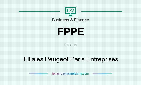 What does FPPE mean? It stands for Filiales Peugeot Paris Entreprises