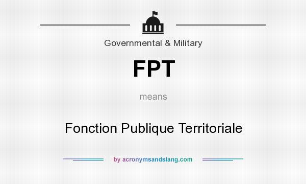 What does FPT mean? It stands for Fonction Publique Territoriale