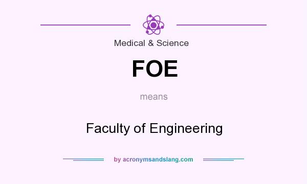 What does FOE mean? It stands for Faculty of Engineering