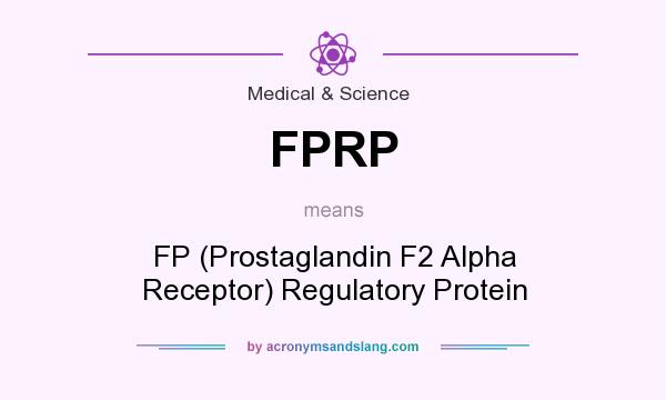 What does FPRP mean? It stands for FP (Prostaglandin F2 Alpha Receptor) Regulatory Protein