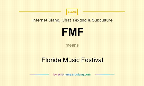 What does FMF mean? It stands for Florida Music Festival