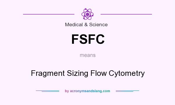 What does FSFC mean? It stands for Fragment Sizing Flow Cytometry