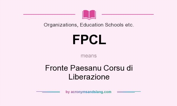 What does FPCL mean? It stands for Fronte Paesanu Corsu di Liberazione