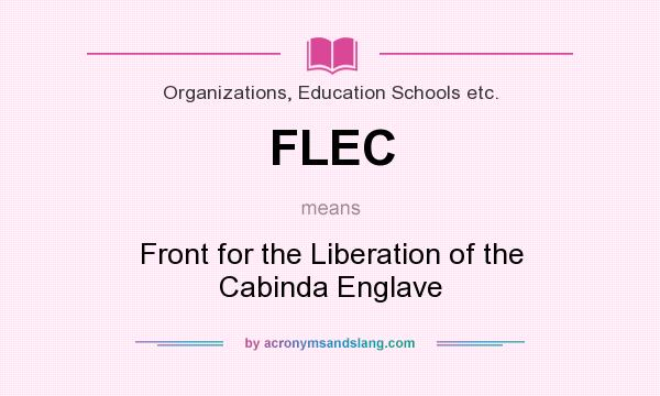 What does FLEC mean? It stands for Front for the Liberation of the Cabinda Englave