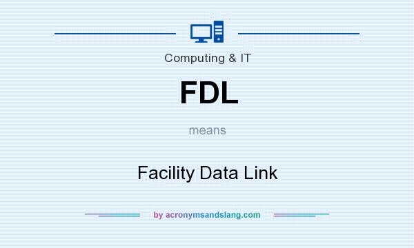 What does FDL mean? It stands for Facility Data Link