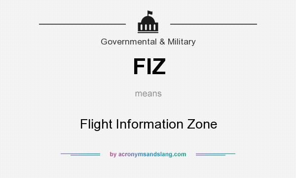 What does FIZ mean? It stands for Flight Information Zone