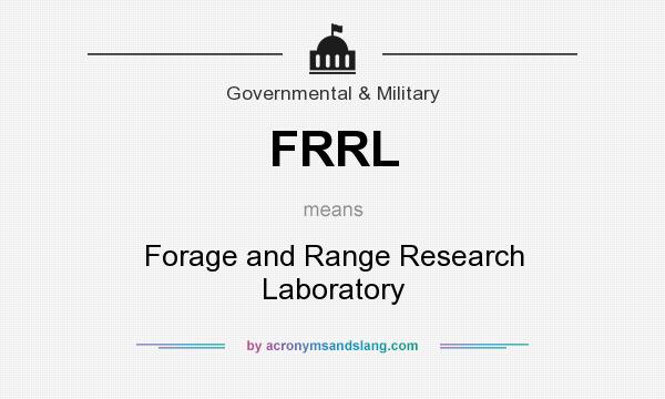 What does FRRL mean? It stands for Forage and Range Research Laboratory
