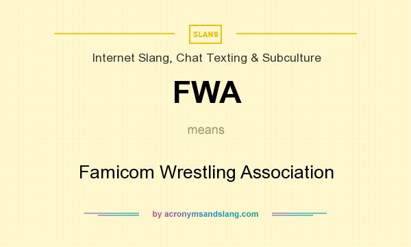 What does FWA mean? It stands for Famicom Wrestling Association