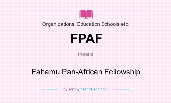 What does FPAF mean? It stands for Fahamu Pan-African Fellowship