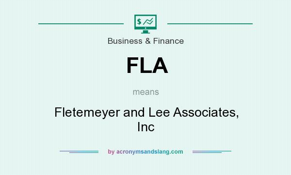 What does FLA mean? It stands for Fletemeyer and Lee Associates, Inc