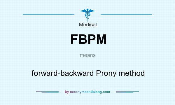 What does FBPM mean? It stands for forward-backward Prony method