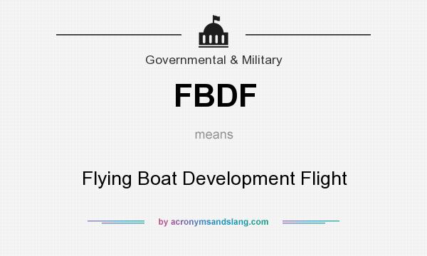 What does FBDF mean? It stands for Flying Boat Development Flight