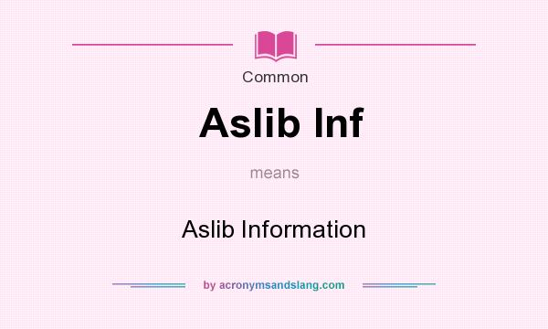 What does Aslib Inf mean? It stands for Aslib Information