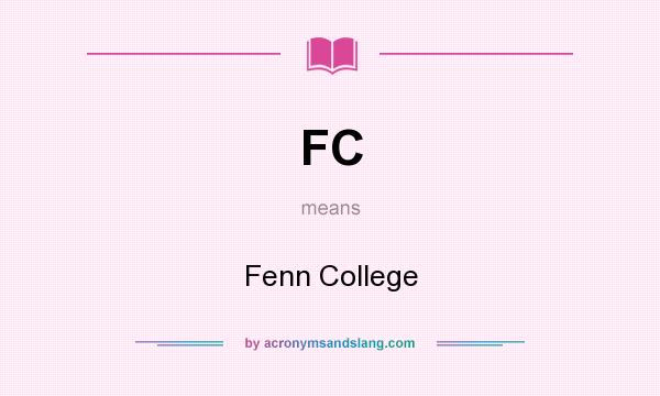 What does FC mean? It stands for Fenn College