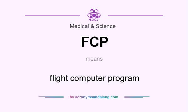 What does FCP mean? It stands for flight computer program