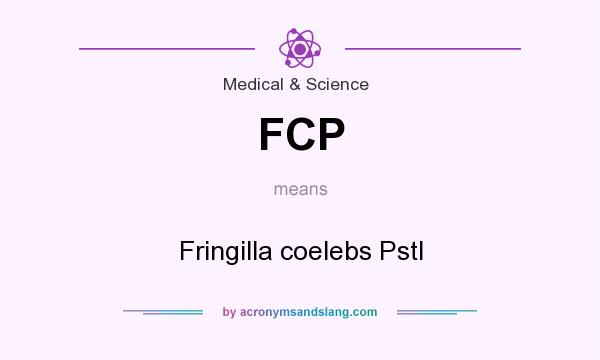 What does FCP mean? It stands for Fringilla coelebs PstI