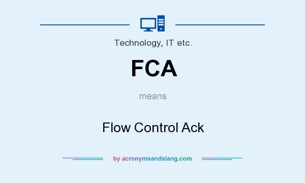 What does FCA mean? It stands for Flow Control Ack